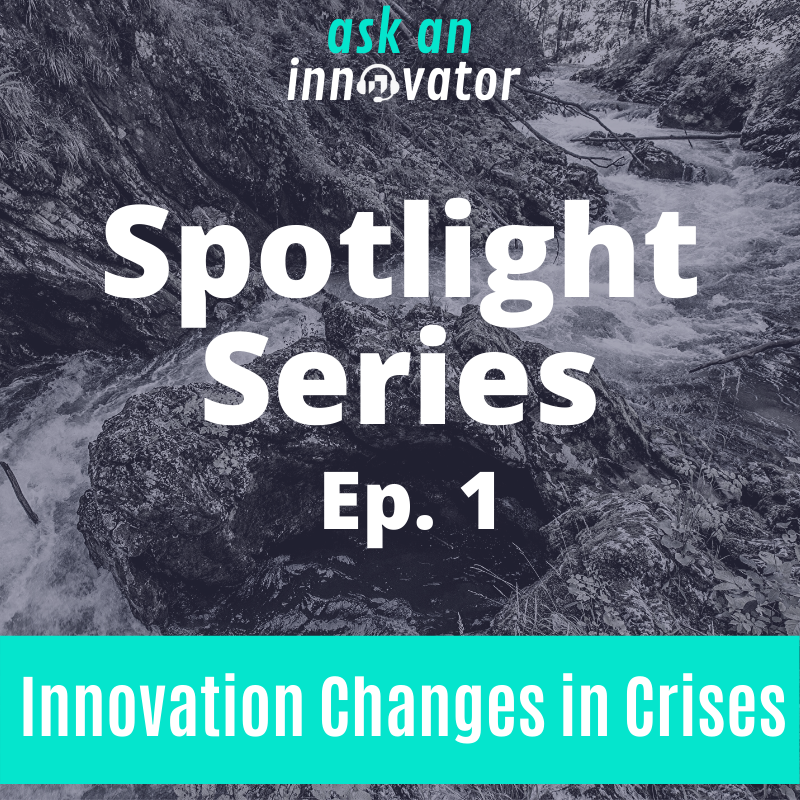 Spotlight Series 1: Importance of Innovation in Crisis