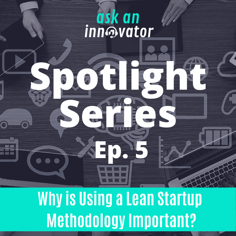 The Importance of a Lean Startup Methodology