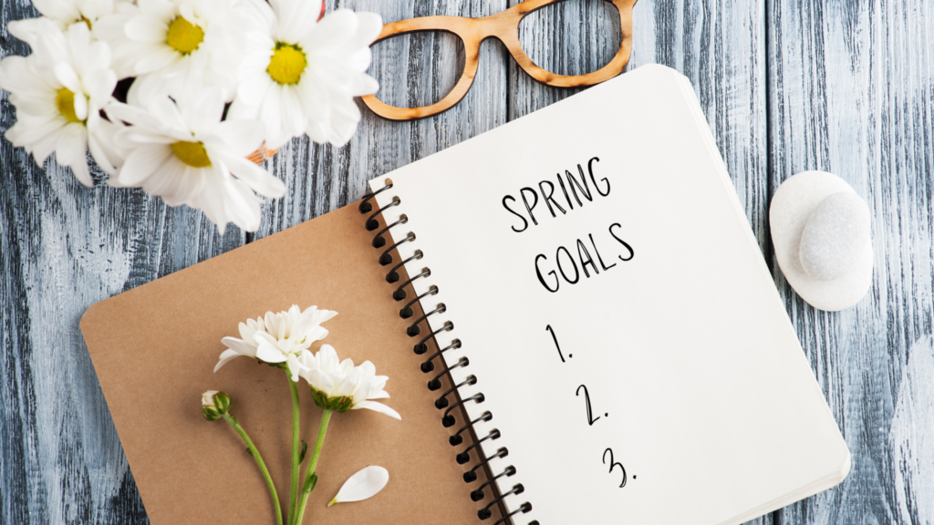 Accomplishing Spring Goals